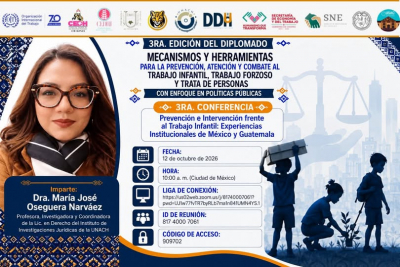 Conferencia: "Prevenci&oacute;n e intervenci&oacute;n frente al trabajo infantil: experiencias institucionales de M&eacute;xico y Guatemala"