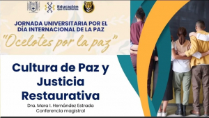 Conferencia Magistral &ldquo;Cultura de paz y justicia restaurativa&rdquo;.